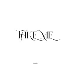 Take Me