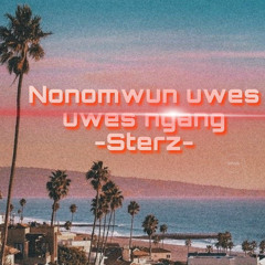 STERZ-NONOMWUN X UMWES UMWES (Original)