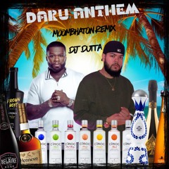 Daru Anthem Moombahton Bootleg Remix