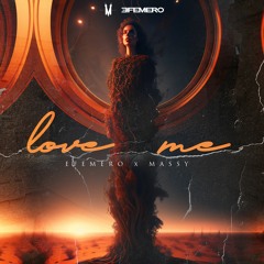 Efemero X Massy - Love Me ( Official Single )