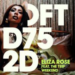 Eliza Rose - Weekend (feat.The Trip) [JOSH ALDRIDGE REMIX]
