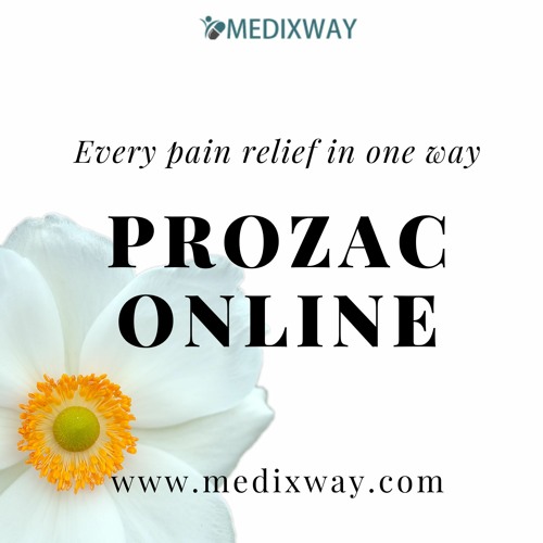 Order Prozac Online amazing pain relief #medixway