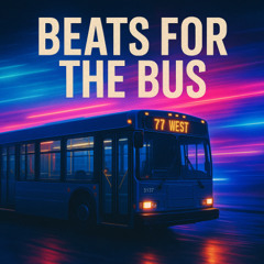 Beats for the Bus