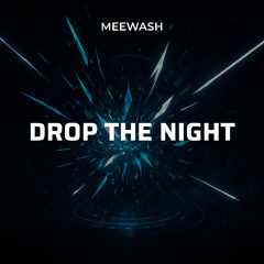 Drop the Night