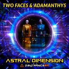 Two Faces & Adamanthys - Astral Dimension.