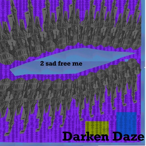 2 Sad " Free Me"