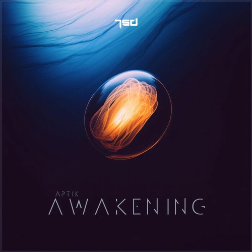 Aptik - Awakening [Out Now on 7SD Records]
