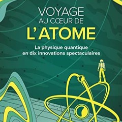 TÉLÉCHARGER Voyage au cœur de l'atome (French Edition) pour votre tablette Kindle kwvMR
