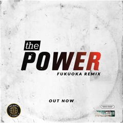 The Power - Duke Dummont (Fukuoka Remix)