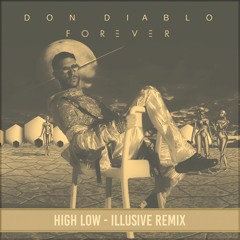 Don Diablo - High Low (Illusive DnB Remix)