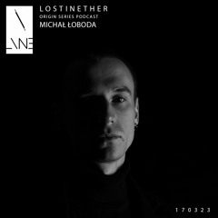Lost In Ether | Origin Series | Michal Łoboda