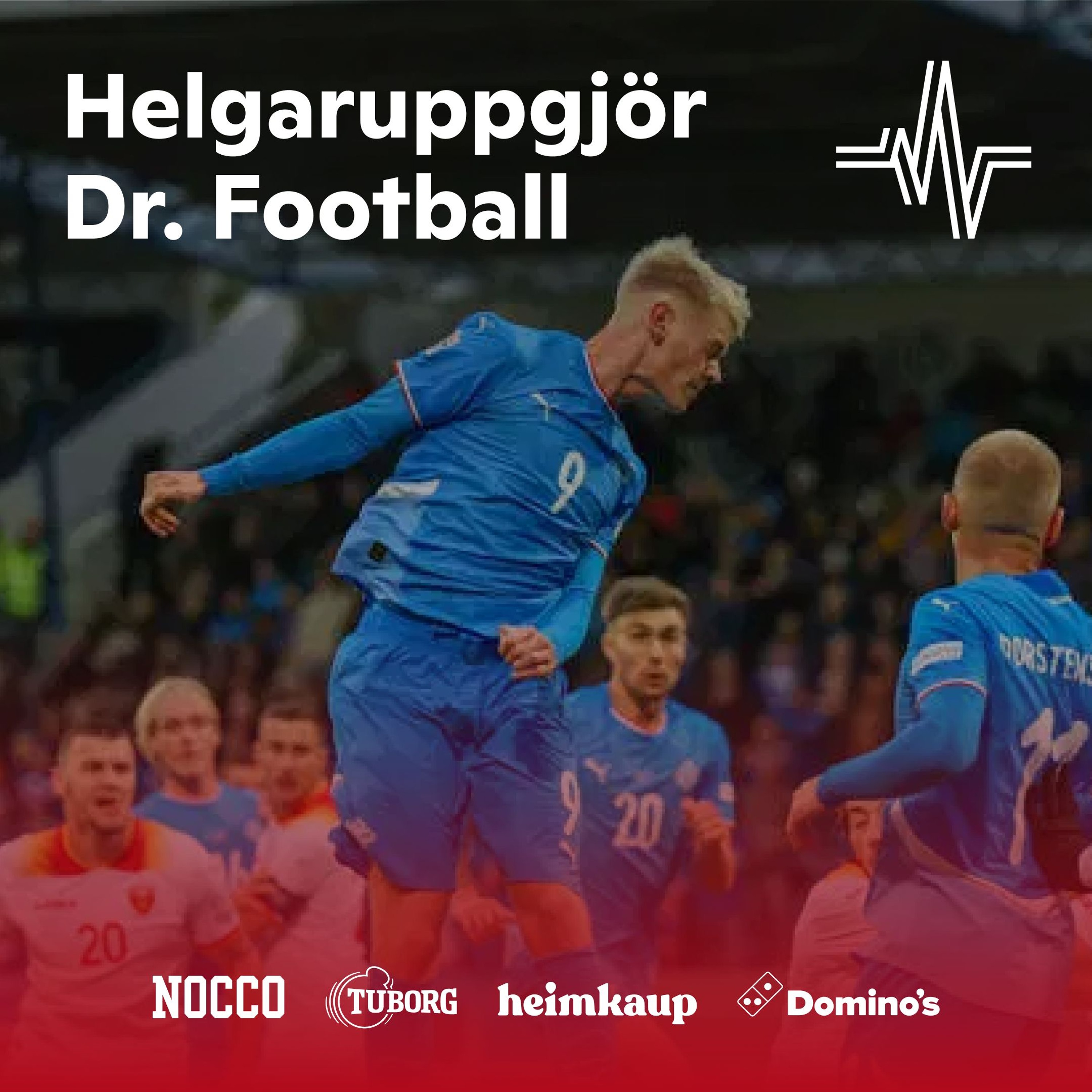 Helgaruppgjör Dr. Football - Sigurhelgi fyrir íslenskan fótbolta