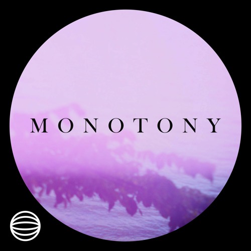 Monotony