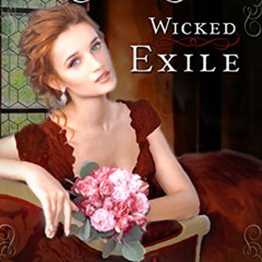 [FREE] EBOOK ✓ Wicked Exile (An Exile Novel Book 2) by  K.J. Jackson PDF EBOOK EPUB K