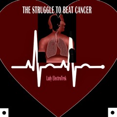 The Struggle To Beat Cancer