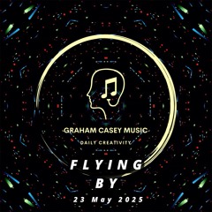 23 May 25 Flying By