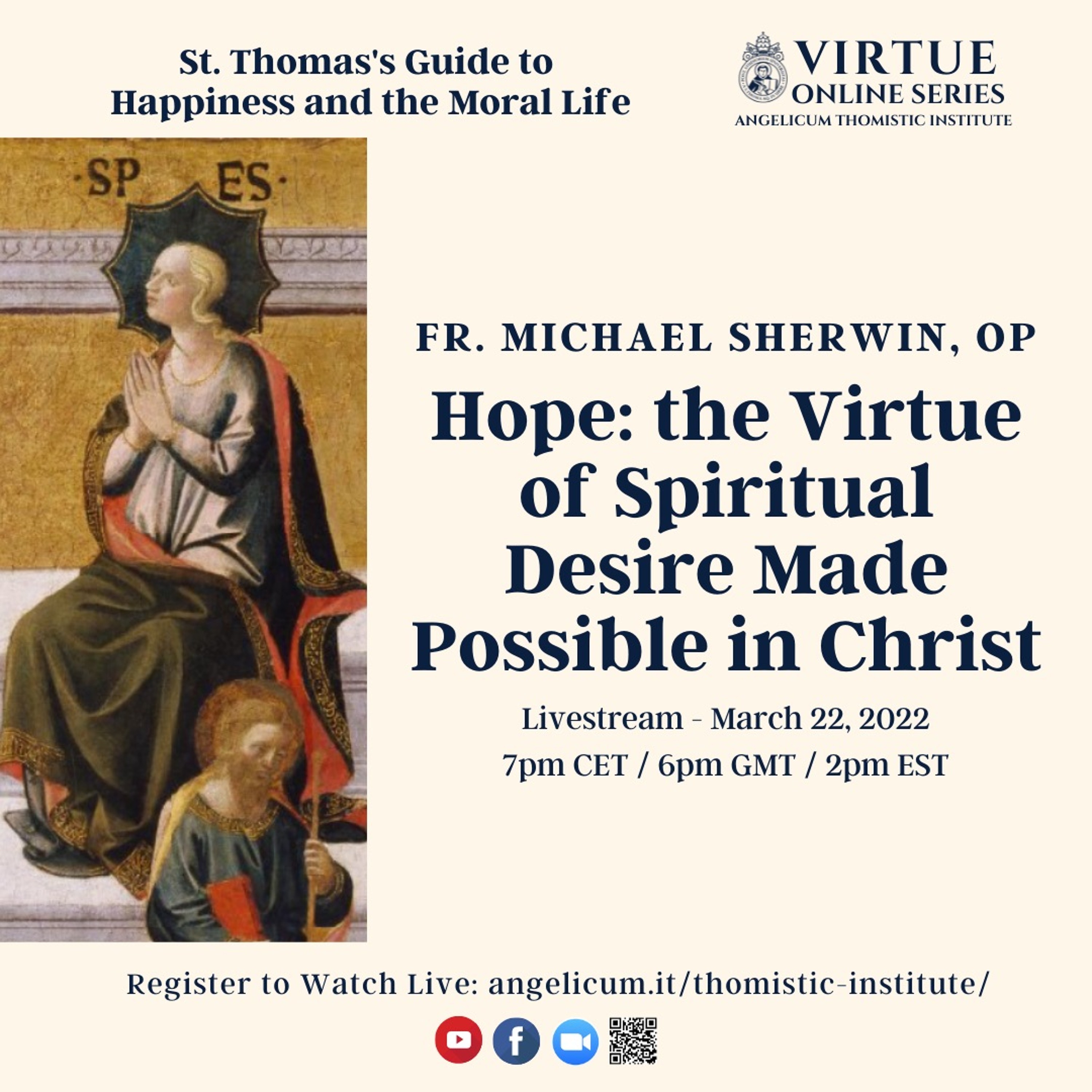 Hope: the Virtue of Spiritual Desire Made Possible in Christ | Michael Sherwin O.P