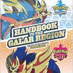 free EBOOK 🖍️ Handbook to the Galar Region (Pokémon) by Scholastic [PDF EBOOK EPUB K