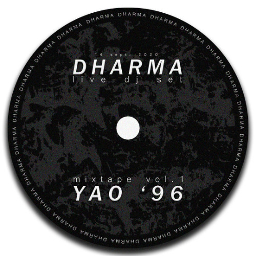 Yao'96 - Dharma vol.1 (Live DJ-set 14.09.20)