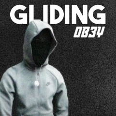 OB3Y - GLIDING (FREE DOWNLOAD)