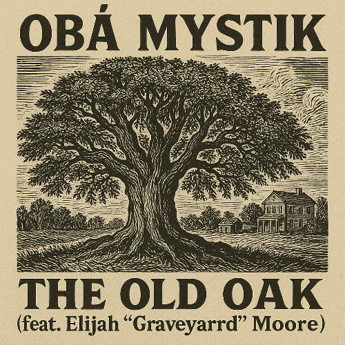 The Old Oak (feat. Elijah "Graveyard" Moore)