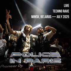 Police in Paris | Techno Rave in Minsk, Belarus — July 2025 [LIVE SET]