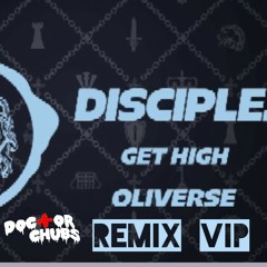 Oliverse - Get High (Doctor Chubs remix VIP)