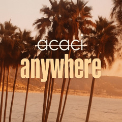 Anywhere