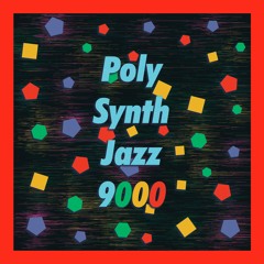Professor Daytime - PolySynthJazz 9000