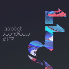 Acrobat | SoundFocus 107 | Feb 2024