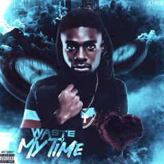 Waste My Time