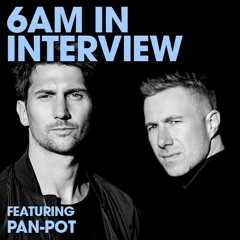 6AM In Interview: Pan-Pot & Their Undying Dedication & Unwavering Drive to Music