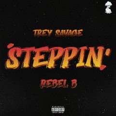 STEPPIN' (feat. Rebel B) [prod. PALE1080]