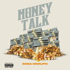 Sosa Gwaupo Money Talks