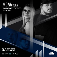 MDAccula Podcast Series vol#179 - Speto b2b Raeder