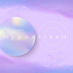 Qendresa - Hypnotised(Ongaku-San Remix)