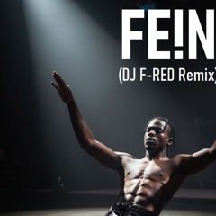FE!N (DJ F-RED Remix)