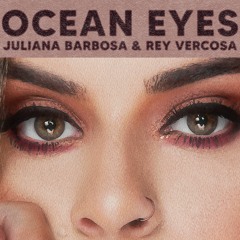 Juliana Barbosa & Rey Verçosa - Ocean Eyes