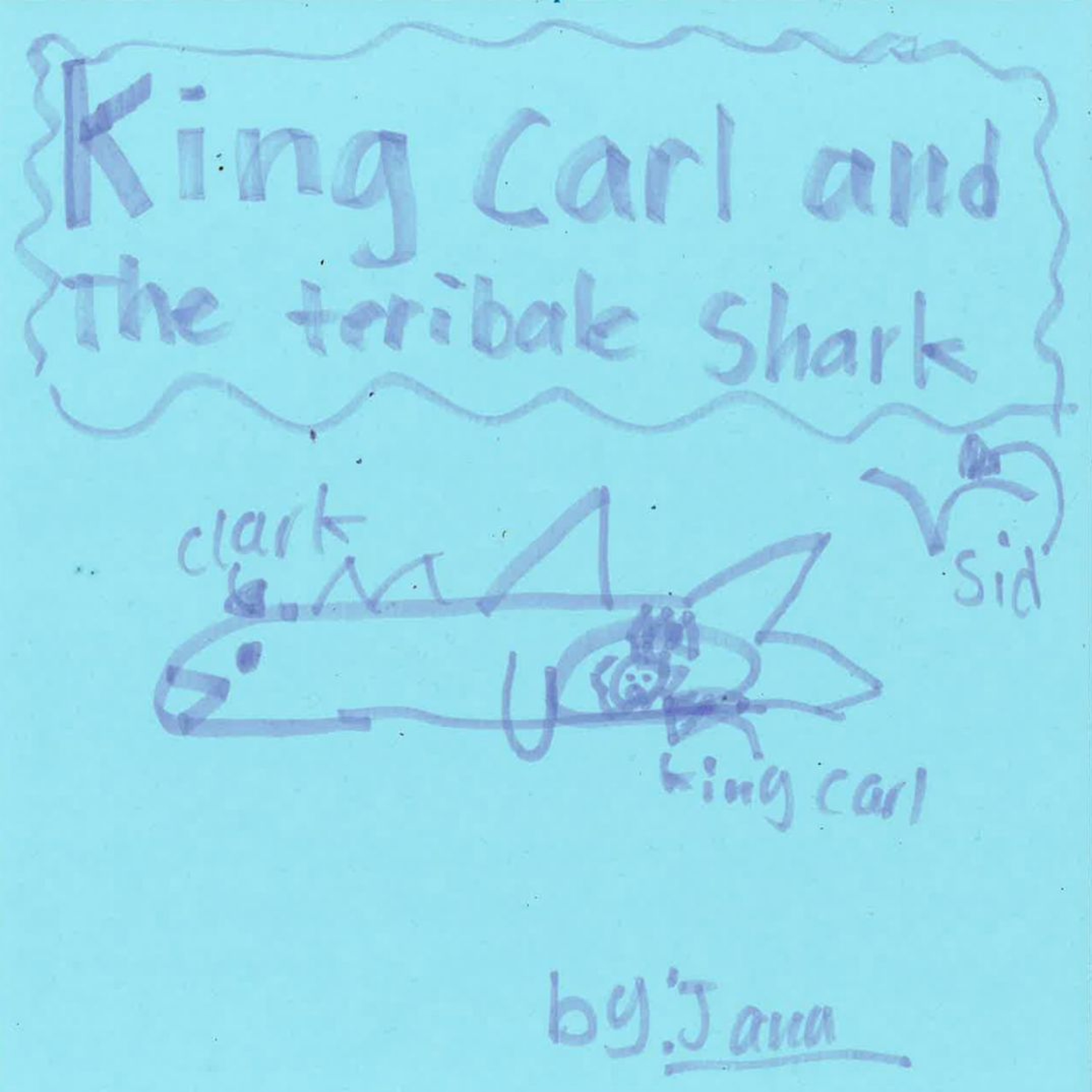 King Carl and the Terrible Shark by Jana episode artwork
