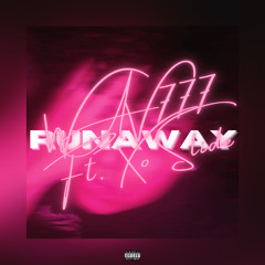 Runaway! (Ft. Xo Slide)