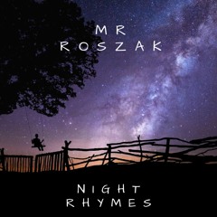 MrRoszak - Night Rhymes