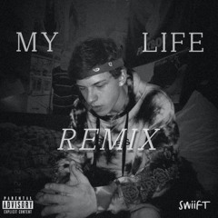 Swiift - My Life (Remix)