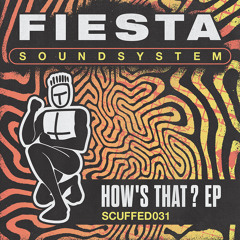 Fiesta Soundsystem - Phlso [Scuffed Recordings]