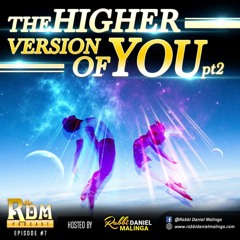 Episode 6 - The Higher Version Of You - part 2