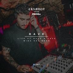 Chamuco Live At @Rave N’ Cave / Fonica: Mina El Eden