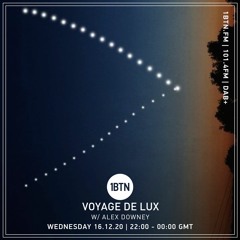 Voyage De Lux with Alex Downey - 16.12.2020