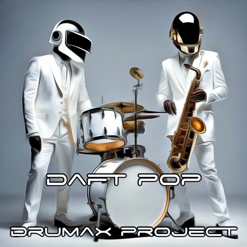 DRUMAX No. 47 // DAFT POP