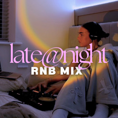 R&B MIX | Late Night R&B | Bryson Tiller, Drake, Brent Faiyaz, Summer Walker | late@night vol I