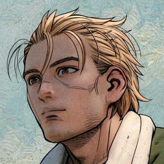 “Do you think I can be reborn?” Thorfinn x Current Joys