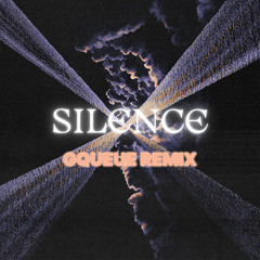 SILENCE - GQUEUE REMIX (EXTENDED MIX)